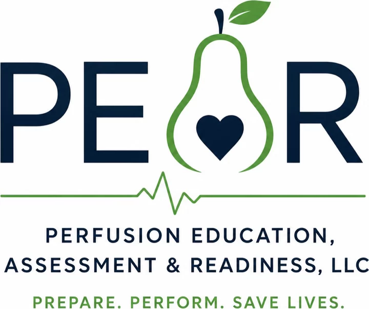 PEAR — Perfusion Education, Assessment & Readiness, LLC. Prepare. Perform. Save Lives.